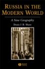 Image for Russia in the Modern World: A New Geography