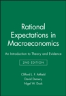 Image for Rational Expectations in Macroeconomics : An Introduction to Theory and Evidence