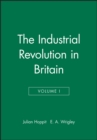 Image for The Industrial Revolution in Britain I, Volume 2