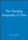 Image for The Changing Geography of China