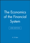 Image for The Economics of the Financial System