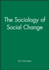 Image for The sociology of social change  : Piotr Sztompka
