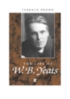 Image for The life of W.B. Yeats  : a critical biography