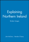 Image for Explaining Northern Ireland