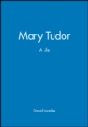 Image for Mary Tudor : A Life