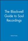 Image for The Blackwell Guide to Soul Recordings