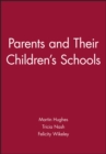Image for Parents and Their Children&#39;s Schools