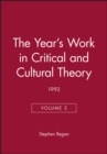 Image for The Year&#39;s Work in Critical and Cultural Theory 1992, Volume 2