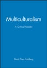 Image for Multiculturalism : A Critical Reader