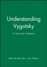 Image for Understanding Vygotsky : A Quest for Synthesis