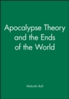 Image for Apocalypse Theory and the Ends of the World