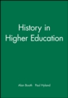 Image for History in higher education  : new directions in teaching and learning