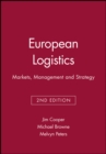 Image for European Logistics : Markets, Management and Strategy
