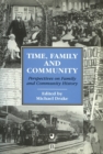 Image for Time, Family and Community : Perspectives on Family and Community History