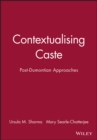 Image for Contextualising Caste : Post-Dumontian Approaches