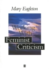Image for Working with Feminist Criticism