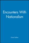 Image for Encounters with Nationalism