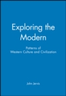 Image for Exploring the modern  : patterns of western culture and civilization