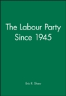 Image for The Labour Party Since 1945