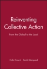 Image for Reinventing Collective Action