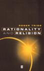 Image for Rationality and religion  : does faith need reason?
