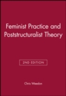 Image for Feminist Practice and Poststructuralist Theory