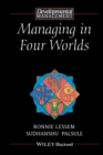 Image for Managing in four worlds