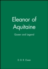 Image for Eleanor of Aquitaine  : queen and legend