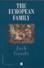 Image for The European family  : an historico-anthropological essay
