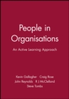 Image for People in organisations  : an active learning approach