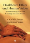 Image for Healthcare ethics and human values  : an introductory text with readings and case studies