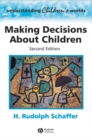 Image for Making decisions about children  : psychological questions and answers