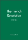 Image for The French Revolution, 1770-1814