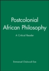 Image for Postcolonial African Philosophy