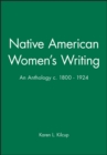 Image for Native American Women&#39;s Writing : An Anthology c. 1800 - 1924