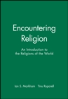 Image for Encountering religion  : an introduction to the religions of the world