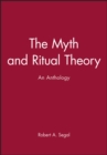 Image for The myth and ritual theory  : an anthology