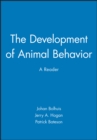 Image for The Development of Animal Behavior