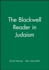 Image for The Blackwell Reader in Judaism