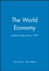 Image for The World Economy : Global Trade Policy 1997