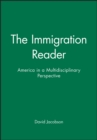 Image for The Immigration Reader