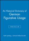 Image for An Historical Dictionary of German Figurative Usage, Fascicle 58