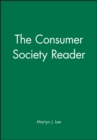 Image for The consumer society reader