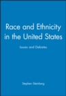 Image for Race and Ethnicity in the United States : Issues and Debates