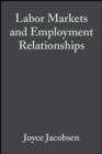 Image for Labor markets and employment relationships  : a comprehensive approach