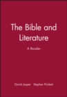 Image for The Bible and literature  : a reader