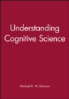 Image for Understanding Cognitive Science