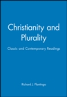 Image for Christianity and plurality  : classic and contemporary readings