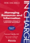 Image for Managing resources and information  : a competence approach to supervisory management