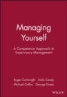 Image for Managing yourself  : a competence approach to supervisory management